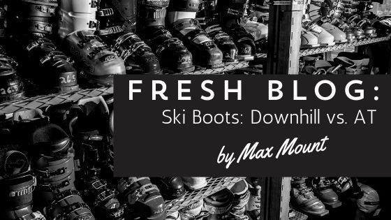 Ski Boots: Downhill vs. AT