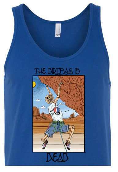 Dirtbag is Dead Mens Tank